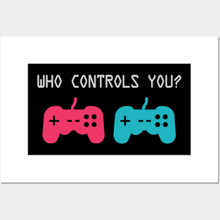 Who Controls You Posters and Art